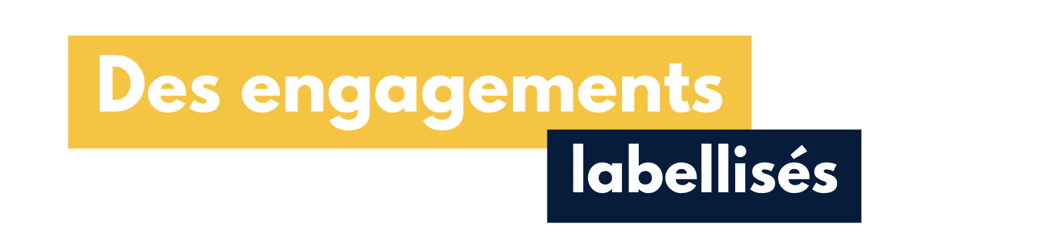 des engagements labellisés