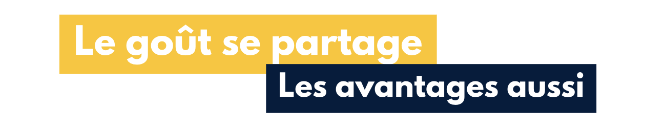 Le goût se partage, les avantages aussi parrainage